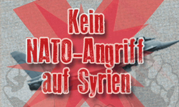 Kein NATO-Angriff auf Syrien!