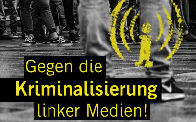 Solidarität mit dem linken Medienportal „linksunten indymedia“