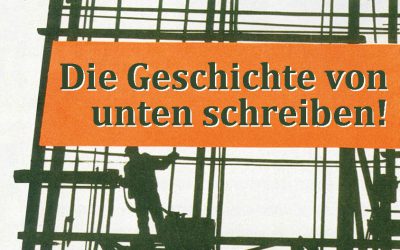 Die Geschichte von unten schreiben