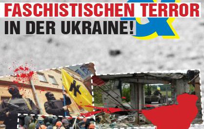 Gegen imperialistische Kriegshetze und faschistischen Terror in der Ukraine!