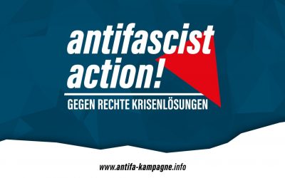 antifascist action! Kampagne gegen rechte Krisenlösungen gestartet